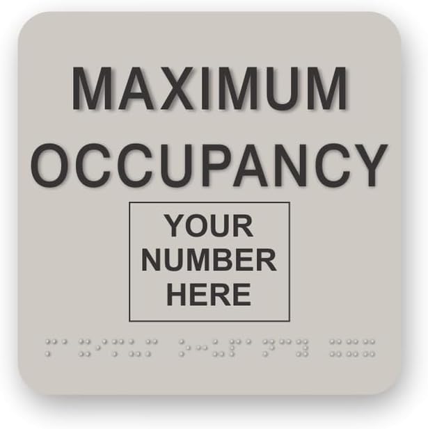 JUSTBRAILLESIGNS CUSTOMIZABLE MAXIMUM OCCUPANCY braille sign, 6” x 6”, Max Occupancy Identification Sign for business, buildings, elevators, etc., Many Colors Choices, Made in USA (Cement)
