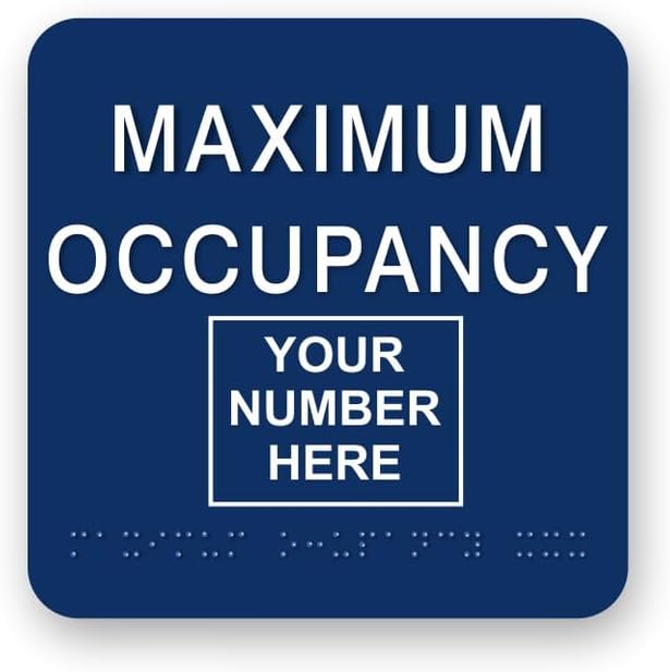 JUSTBRAILLESIGNS CUSTOMIZABLE MAXIMUM OCCUPANCY braille sign, 6” x 6”, Max Occupancy Identification Sign for business, buildings, elevators, etc., Many Colors Choices, Made in USA (Blueberry)