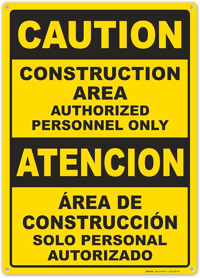 Brimar - 10" x 14" - Bilingual Caution Construction Area Authorized Only Sign - .055″ Polyethylene Plastic - Bilingual Design - Easy Installation