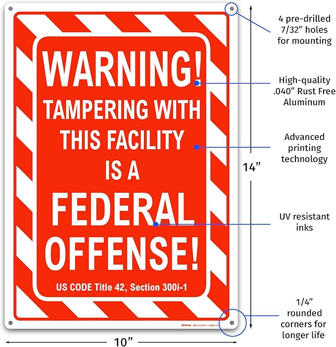 Brimar - 10" x 14" - Warning Tampering Facility Is A Federal Offense Sign - .040″ Rust-Free Aluminum - High Visibility - Easy Installation